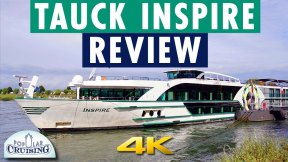 Tauck' Inspire River Cruise Ship Tour & Review