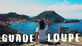 48 hours in... GUADELOUPE, FRENCH CARIBBEAN! Travel Guide