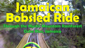 Jamaican Bobsled Adventure in Ocho Rios, Jamaica