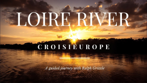 River Cruise Advisor: A Journey Along The Loire River