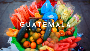 GUATEMALA TRAVEL GUIDE