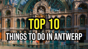 TOP 10 Things To Do In Antwerp