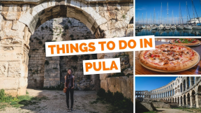 10 Things to do in Pula, Croatia