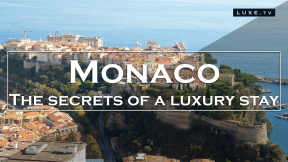 Monaco - The secrets of a true luxury stay