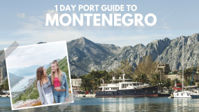 What to do for ONE DAY in Kotor, Montenegro with ROYAL CARIBBEAN CRUISE