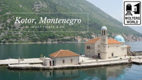 What to See & Do in Kotor, Montenegro
