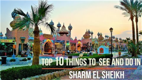 Top 10 Things To See And Do in Sharm el Sheikh