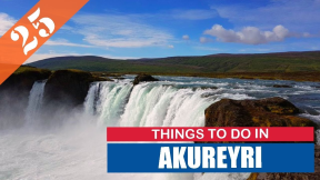 TOP 25 AKUREYRI (ICELAND) Things to Do