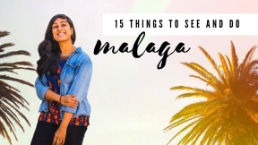 15 Interesting Things to See and Do in MALAGA, Spain!