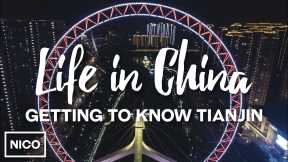 Life In China - Learning More About Tianjin 