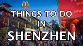 Leading Things To Do in Shenzhen, China 
