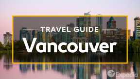 Vancouver Canada | Vancouver Canada Tour | Vancouver Vacation Travel Guide - https://reveldeck.com