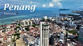 Penang | Penang Travel Guide | Penang Malaysia From Above - https://reveldeck.com